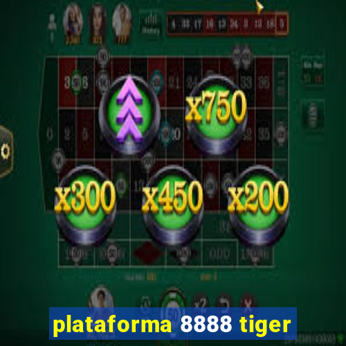 plataforma 8888 tiger